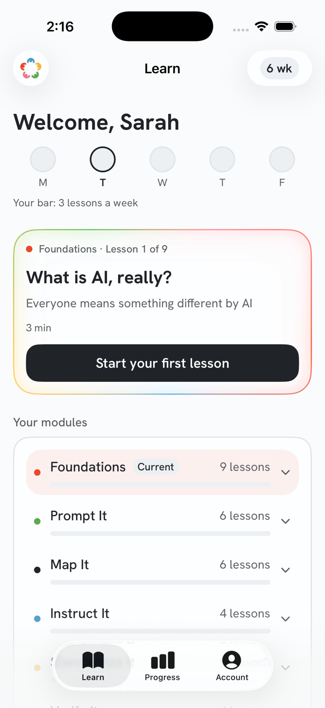 The Unscary AI Learn tab on day one: “Welcome, Sarah”, an untouched Monday-to-Friday week strip with a bar of three lessons a week, a “Start your first lesson” button on “What is AI, really?”, and the module list showing Foundations, Prompt It, Map It and Instruct It with their lesson counts.
