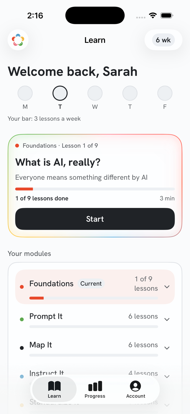 The Unscary AI Learn tab: a greeting reading “Welcome back, Sarah”, a Monday-to-Friday week strip showing a self-chosen bar of three lessons a week, and a highlighted next lesson, “What is AI, really?”, with a Start button.