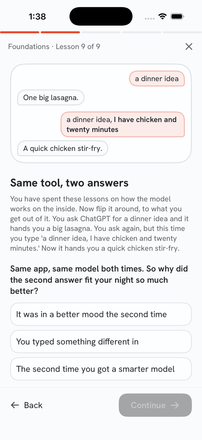 A lesson in progress in the Unscary AI app, titled “Same tool, two answers”. Two short chat exchanges are compared, one from a vague request and one from a request that added “I have chicken and twenty minutes”, then the lesson asks why the second answer fit better and offers three choices.