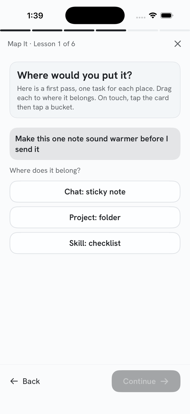 A sorting step in the Unscary AI app: “Where would you put it?” The task “Make this one note sound warmer before I send it” must be placed into one of three buckets, Chat (sticky note), Project (folder) or Skill (checklist).